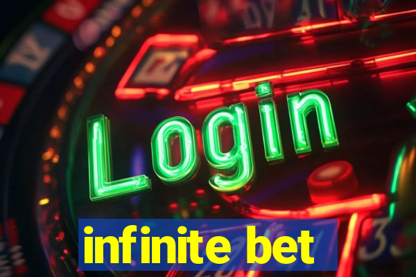 infinite bet